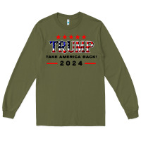 Army Green donald trump 2024 take america back election Long Sleeve Tee - artisFamous
