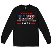 Black donald trump 2024 take america back election Long Sleeve Tee - artisFamous