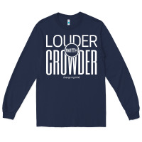 Navy louder with crowder Long Sleeve Tee - artisFamous