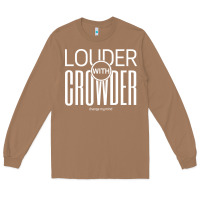 Toasted Coconut louder with crowder Long Sleeve Tee - artisFamous