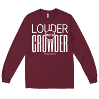 Burgundy louder with crowder Long Sleeve Tee - artisFamous