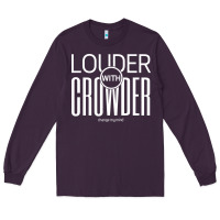 Plum louder with crowder Long Sleeve Tee - artisFamous