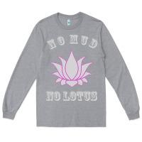 Heather Grey no mud no lotus tee buddha buddhist yoga Long Sleeve Tee - artisFamous