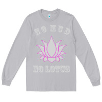 Moon Dust no mud no lotus tee buddha buddhist yoga Long Sleeve Tee - artisFamous