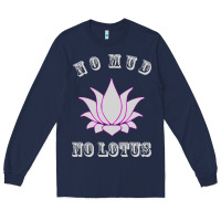 Navy no mud no lotus tee buddha buddhist yoga Long Sleeve Tee - artisFamous