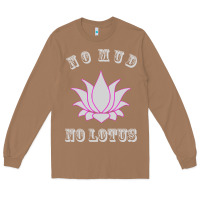 Toasted Coconut no mud no lotus tee buddha buddhist yoga Long Sleeve Tee - artisFamous