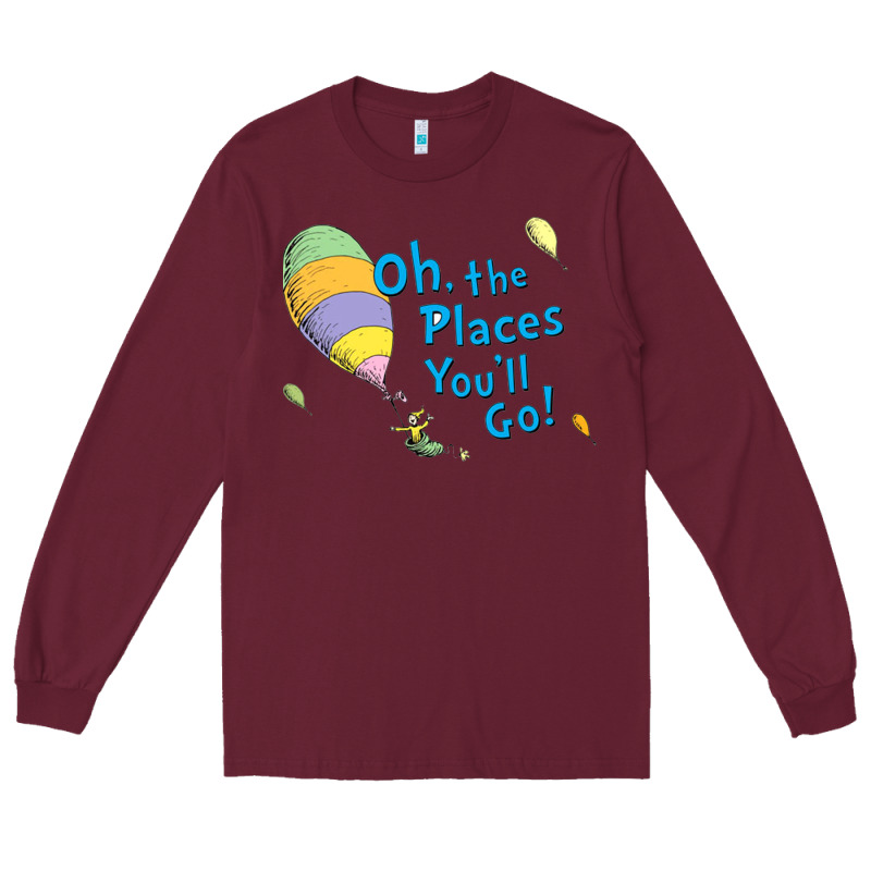 Seuss Oh The Places You’ll Go Long Sleeve Tee by artisFamous | Teevron