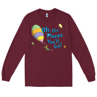 Burgundy seuss oh the places you’ll go Long Sleeve Tee - artisFamous