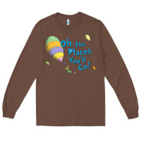 Chestnut seuss oh the places you’ll go Long Sleeve Tee - artisFamous