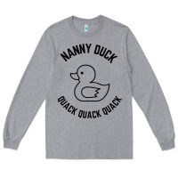 Heather Grey nanny duck quack quack quack Long Sleeve Tee - artisFamous
