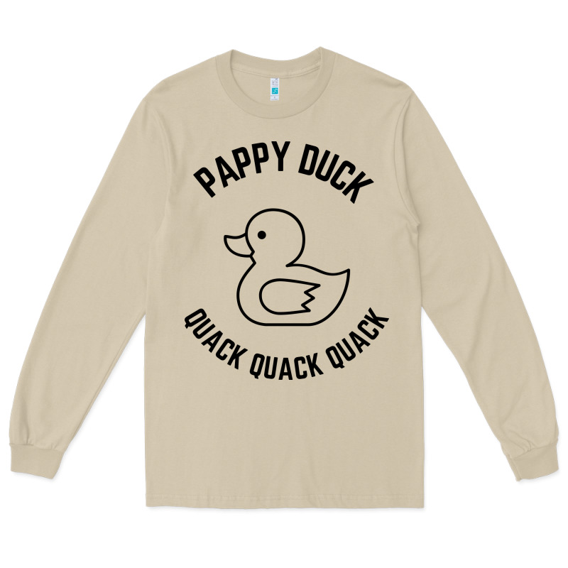 Pappy Duck Quack Quack Quack Long Sleeve Tee by artisFamous | Teevron