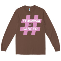Chestnut feminism is cancer Long Sleeve Tee - artisFamous