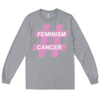 Heather Grey feminism is cancer Long Sleeve Tee - artisFamous