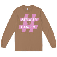 Toasted Coconut feminism is cancer Long Sleeve Tee - artisFamous