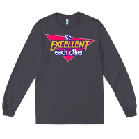 Smoke be excellent to each other Long Sleeve Tee - artisFamous