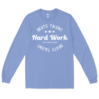 Colony Blue hard work beats talent Long Sleeve Tee - artisFamous