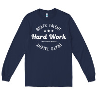 Navy hard work beats talent Long Sleeve Tee - artisFamous