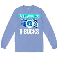 Colony Blue will work for v bucks youth gamer Long Sleeve Tee - artisFamous