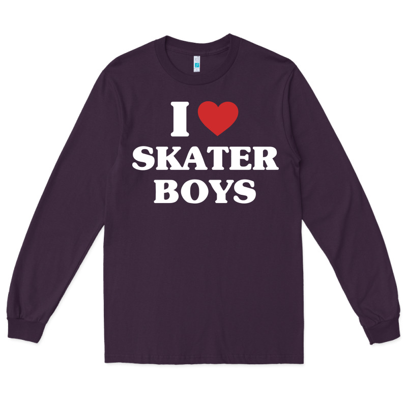 I Love Skater Boys Long Sleeve Tee by artisFamous | Teevron