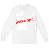 White ridiculousness Long Sleeve Tee - artisFamous