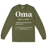 Army Green Oma Definition - Mother's Day Gift Long Sleeve Tee - artisFamous