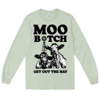 Matcha Moo bitch get out the hay Long Sleeve Tee - artisFamous