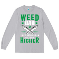 Moon Dust weed dad le.ga.li.ze ma.riju.a.na pot weed gift   t shirt Long Sleeve Tee - artisFamous