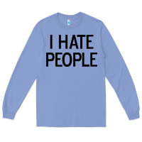 Colony Blue i hate people Long Sleeve Tee - artisFamous