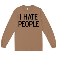 Toasted Coconut i hate people Long Sleeve Tee - artisFamous
