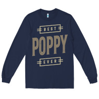 Navy Mens Best Poppy Ever | Poppy Gift Long Sleeve Tee - artisFamous