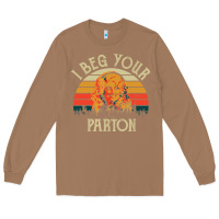 Toasted Coconut vintage i beg your parton Long Sleeve Tee - artisFamous