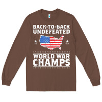 Chestnut back to back undefeated world war champs Long Sleeve Tee - artisFamous