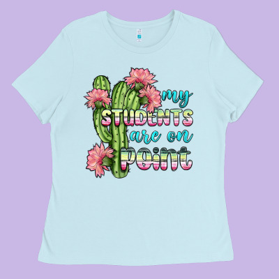 My Students Are On Point Ladies Tee Designed By Bundleandbundleshop