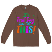 Chestnut it's test day you got this Long Sleeve Tee - artisFamous