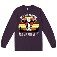 Plum vintage not my pasture not my bull cow Long Sleeve Tee - artisFamous