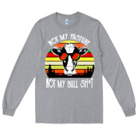 Heather Grey vintage not my pasture not my bull cow Long Sleeve Tee - artisFamous