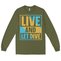 Army Green Live And Let Dive Retro Style Long Sleeve Tee - artisFamous