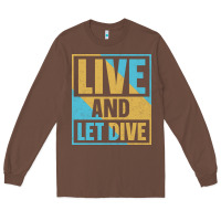 Chestnut Live And Let Dive Retro Style Long Sleeve Tee - artisFamous