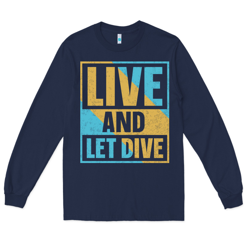 Live And Let Dive Retro Style Long Sleeve Tee by artisFamous | Teevron