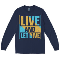 Navy Live And Let Dive Retro Style Long Sleeve Tee - artisFamous