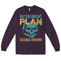 Plum Retirement Plan Scuba Diving Long Sleeve Tee - artisFamous