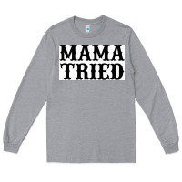 Heather Grey Mama Tried Long Sleeve Tee - artisFamous
