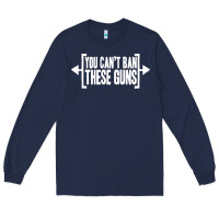 Navy you can't ban these guns Long Sleeve Tee - artisFamous
