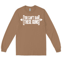 Toasted Coconut you can't ban these guns Long Sleeve Tee - artisFamous