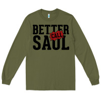 Army Green better cal saul Long Sleeve Tee - artisFamous