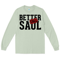 Matcha better cal saul Long Sleeve Tee - artisFamous