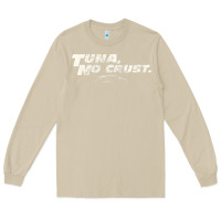 Mushroom fast c.a.r quote  t.u.n.a  no crust gift t shirt Long Sleeve Tee - artisFamous