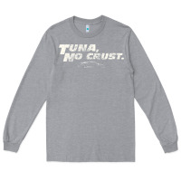 Heather Grey fast c.a.r quote  t.u.n.a  no crust gift t shirt Long Sleeve Tee - artisFamous