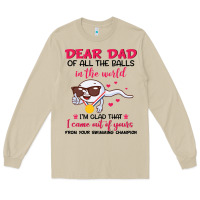 Mushroom dear dad of all the balls in the world i’m glad that i came out of y Long Sleeve Tee - artisFamous