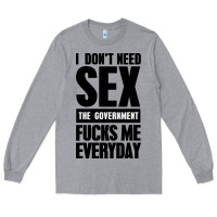Heather Grey I DON'T NEED SEX Long Sleeve Tee - artisFamous